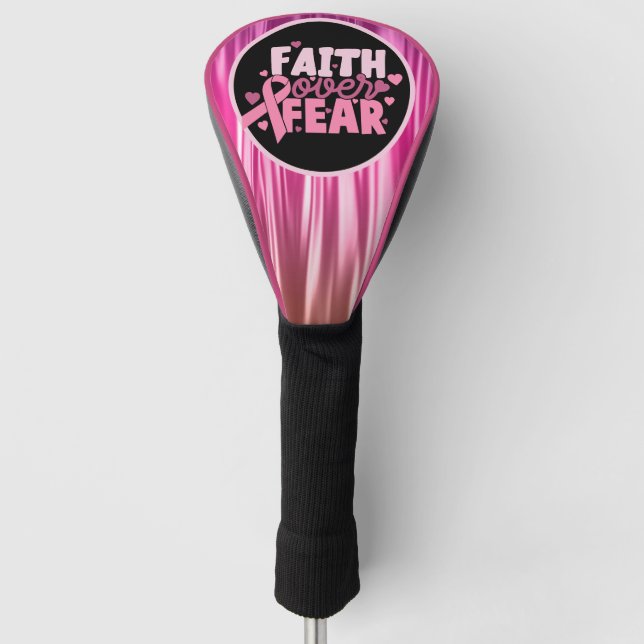 Brustkrebs-Bewusstsein Glaube über Angst rosa Golf Headcover (Vorderseite)