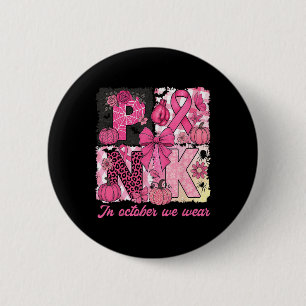 Brustkrebs-Bewusstsein Halloween im Oktober Wir Button