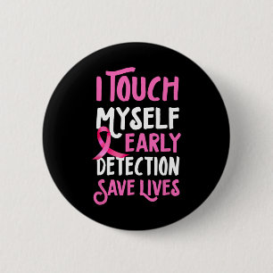 Brustkrebs-Bewusstsein I Touch selbst Pink Ribbon Button