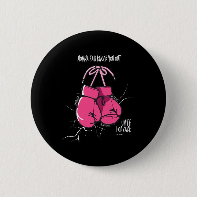 Brustkrebs-Bewusstsein Momma sagte klopfen Sie aus Button (Vorderseite)