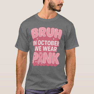 Brustkrebs-Bewusstsein Oktober Wir Tragen Rosa Jun T-Shirt