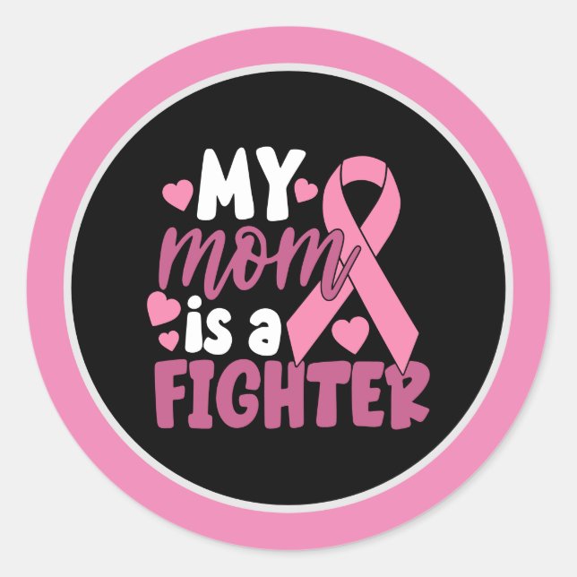 Brustkrebs-Bewusstsein Pink MyMom ist ein Kämpfer Runder Aufkleber (Vorderseite)