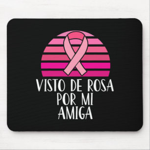 Brustkrebs Bewusstsein Visto Rosa Por Mi Amiga Sp Mousepad