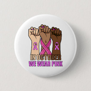 Brustkrebs-Bewusstseinsmonat Frauen Rosa Faust Rai Button