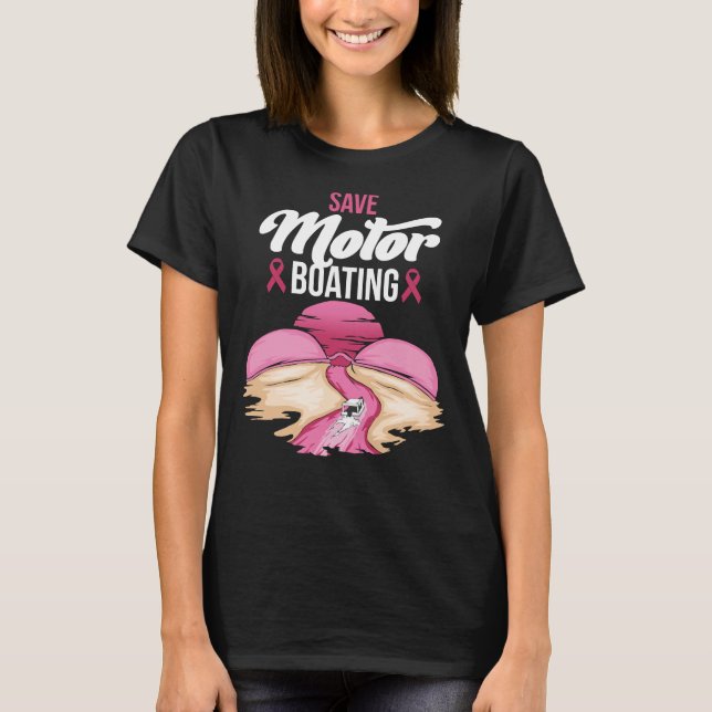 Brustkrebs Gerettet Motorbootfahren Funny Pink Bru T-Shirt (Vorderseite)