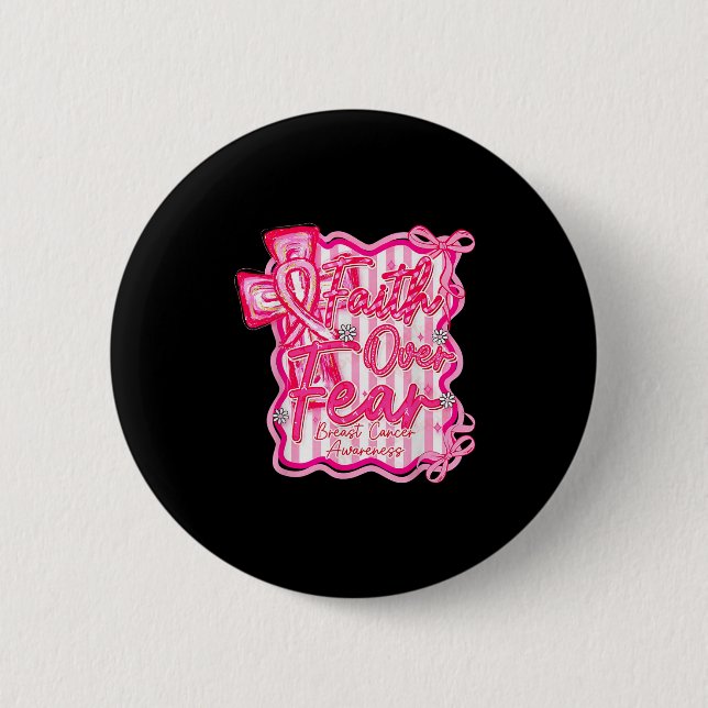 Brustkrebs-Glauben über Angst Coquette Button (Vorderseite)