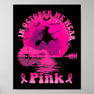 Brustkrebs Hexenmond im Oktober tragen wir Poster