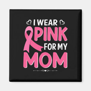 Brustkrebs Ich trage rosa Shirt für meine Mama Müt Magnet