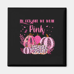 Brustkrebs im Oktober trage ich Pink Hal Magnet