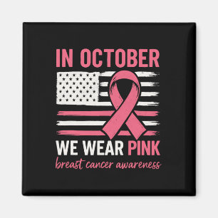 Brustkrebs im Oktober tragen wir Pink Fl Magnet