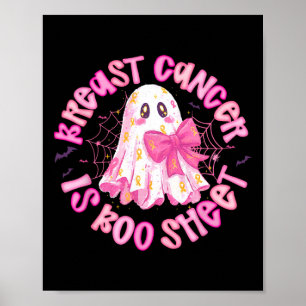Brustkrebs ist ein Booblatt aus rosa Ghost-Coquett Poster