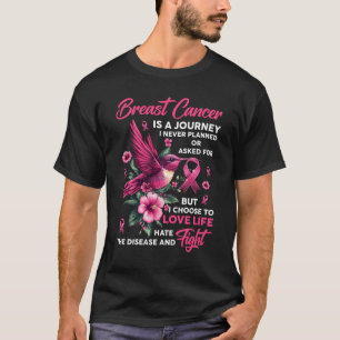 Brustkrebs ist eine Reise, die ich nie zuvor gepla T-Shirt
