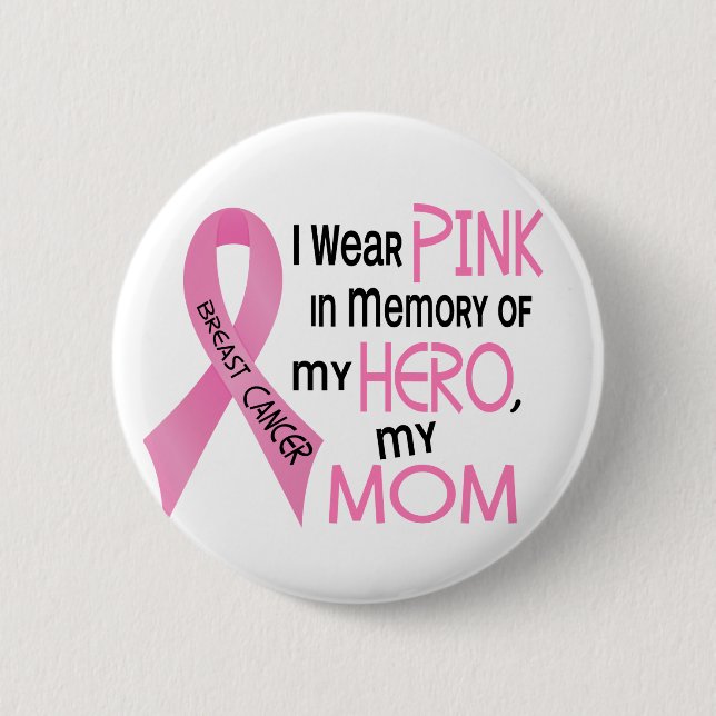 Brustkrebs ROSA ZUM GEDENKEN AN MEINE MAMA 1 Button (Vorderseite)