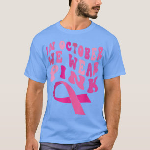 Brustkrebs-Sensibilisierungskampagne 2022 im Oktob T-Shirt