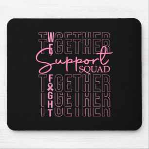 Brustkrebs-Sensibilisierungskampagne Wir kämpfen g Mousepad