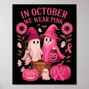 Brustkrebs Shirts Frauen Halloween im Oktober Wir Poster