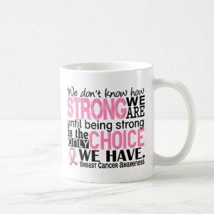 Brustkrebs, wie stark wir sind kaffeetasse