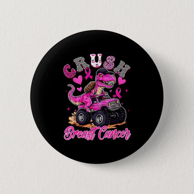 Brustkrebs zermalmen Dinosaurier T Rex Monstertruc Button (Vorderseite)