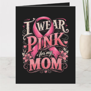 Brustkrebsbewusstsein Ich trage Rosa für meine Mut Karte