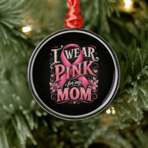 Brustkrebsbewusstsein Ich trage Rosa für meine Mut Ornament Aus Metall