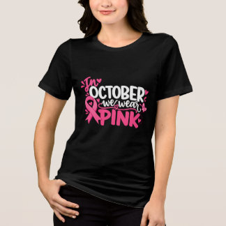 Brustkrebsbewusstsein Im Oktober tragen wir Rosa Tri-Blend Shirt