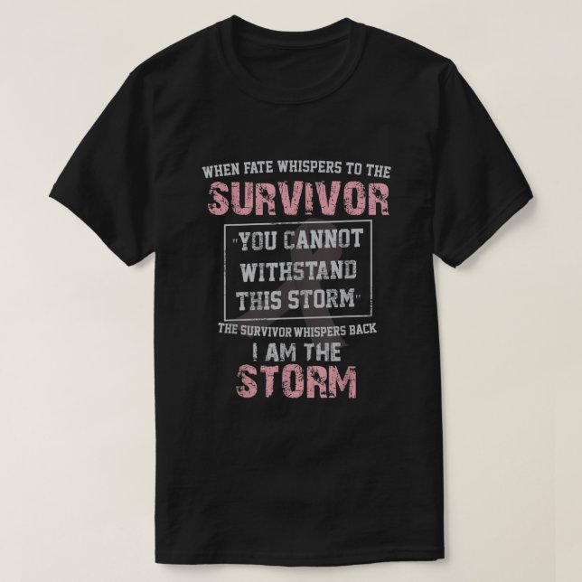 Brustkrebsüberlebung Ich bin das Storm-Shirt256 T-Shirt (Design vorne)