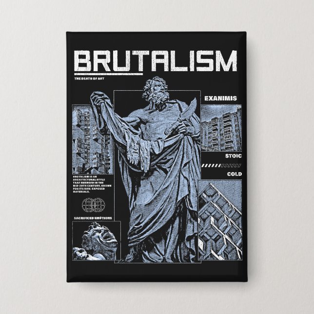 Brutalismus - Brutalist Streetwear Design Button (Vorderseite)