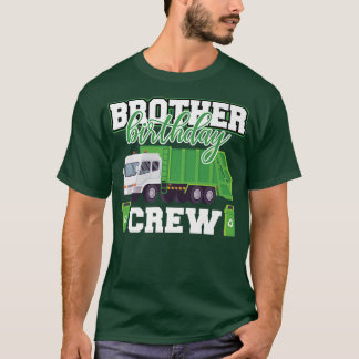 Bruther Birthday Crew Garbage Truck Familie Matchi T-Shirt