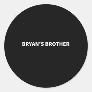 Bryans Bruder unterstützender Personalisierter Nam Runder Aufkleber