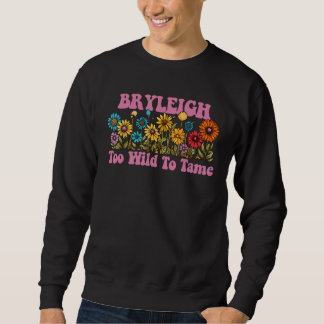 BRYLEIGH Name Niedlich Retro Girls Wildblume BRYLE Sweatshirt