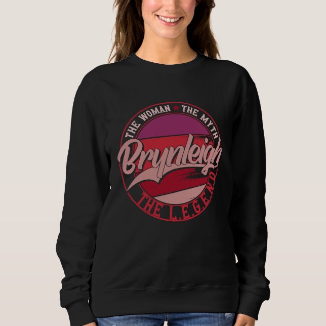 Brynleigh the Lady of Myth the Legend Sweatshirt (Vorderseite)