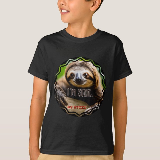 Bs Im Stoic Sloth T-Shirt (Vorderseite)