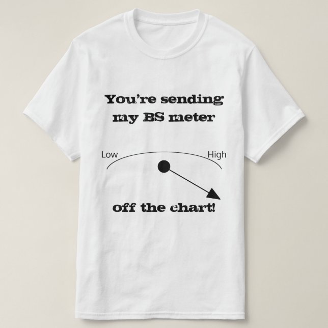 BS Meter White Novelty Shirt (Design vorne)
