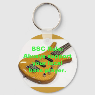 BSC-Regel: Immer supportyour localbass p… Schlüsselanhänger