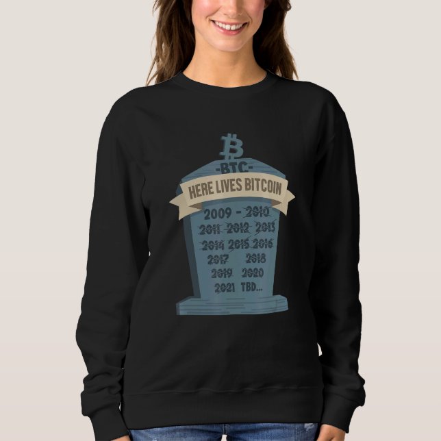 Btc Hier leben Bitcoin-Kryptowährungs-Blockchains Sweatshirt (Vorderseite)