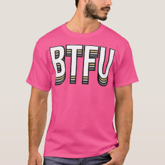 BTFU Purdue University T-Shirt