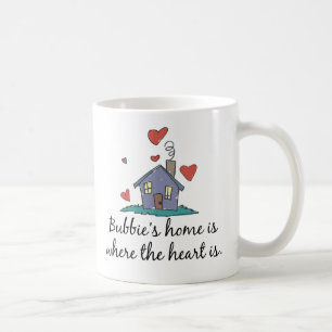 Bubbies Zuhause ist, wo das Herz ist Kaffeetasse