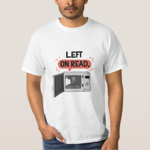 Bubble Graphic T-Shi "Verlassen on Read" Microwave T-Shirt