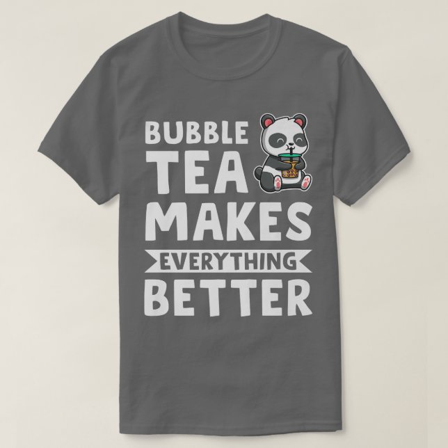Bubble Tee macht alles Bubble Tee Merch 491 (Design vorne)