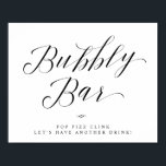 Bubbly Bar Chic Brautparty oder Hochzeitszeichen Poster<br><div class="desc">Elegantes Kalligrafisches Script-Brautparty oder Hochzeitszeichen - Bubbly Bar Table Sign - Pop fizz clink, lassen Sie uns noch etwas trinken. Stilvolles, aber einfaches formales Design in Schwarz/Weiß oder jeder beliebigen Hintergrundfarbe. Klicken Sie einfach auf den Link, um den Text anzupassen, der unter dem Bereich für die Textpersonalisierung rechts angezeigt wird,...</div>