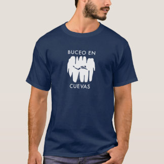 Buceo en cuevas!  Höhlentauchen im Yucatán! T-Shirt