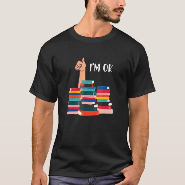 Buch I m Ok Book Reading Buch T-Shirt (Vorderseite)