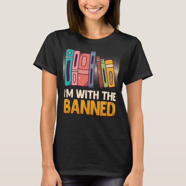 Buch I m with Banned Bookworm Reading Book fa T-Shirt (Vorderseite)