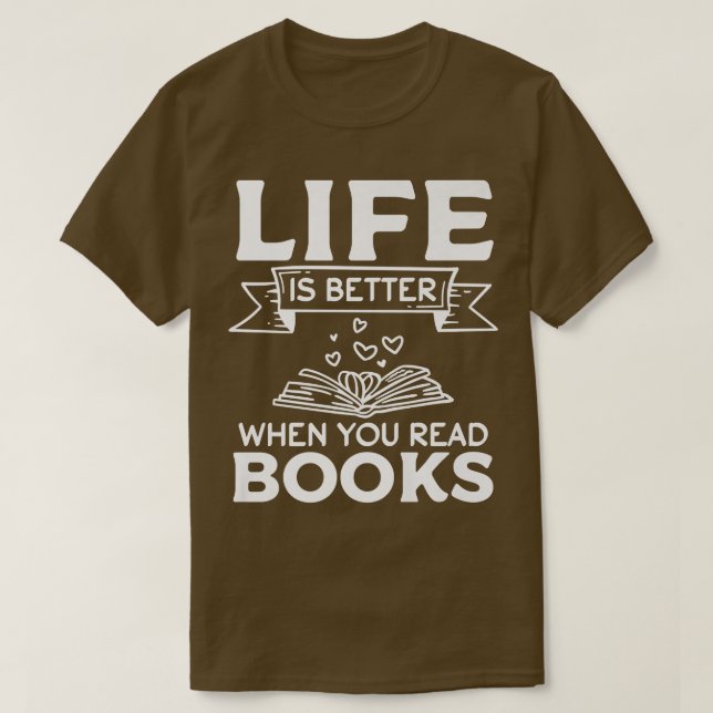 Buch Lover Librarian I life is better when you Rea T-Shirt (Design vorne)