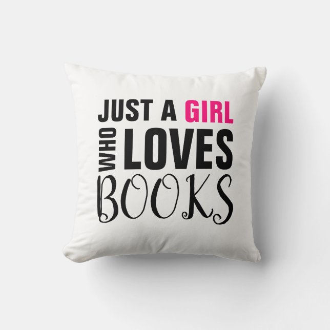 Buch Lover's Just a Girl Who Lieben Books Kissen (Vorderseite)