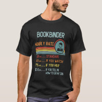 Buchbinder Stundensatz T - Shirt Retro Job Titel