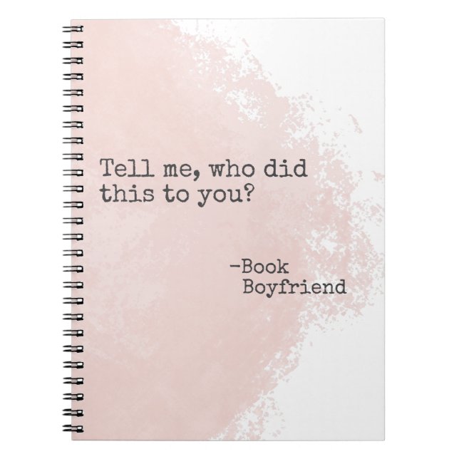 Buchen Sie Boyfriend Quote - Dort finden Sie Ihr N Notizblock (Vorderseite)