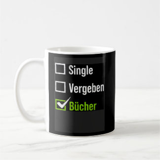 Bücher anstelle von Männern Single Frauen 1 Kaffeetasse