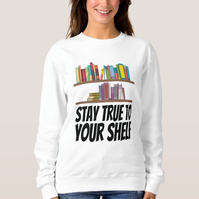 Bücher - Bleibe an Ihrem Platz Sweatshirt (Vorderseite)