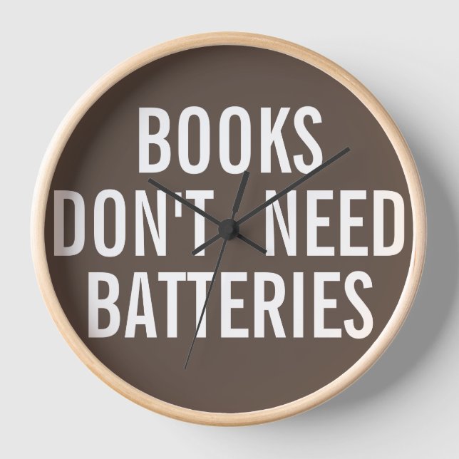 Bücher brauchen keine Batterien. Uhr (Vorderseite)